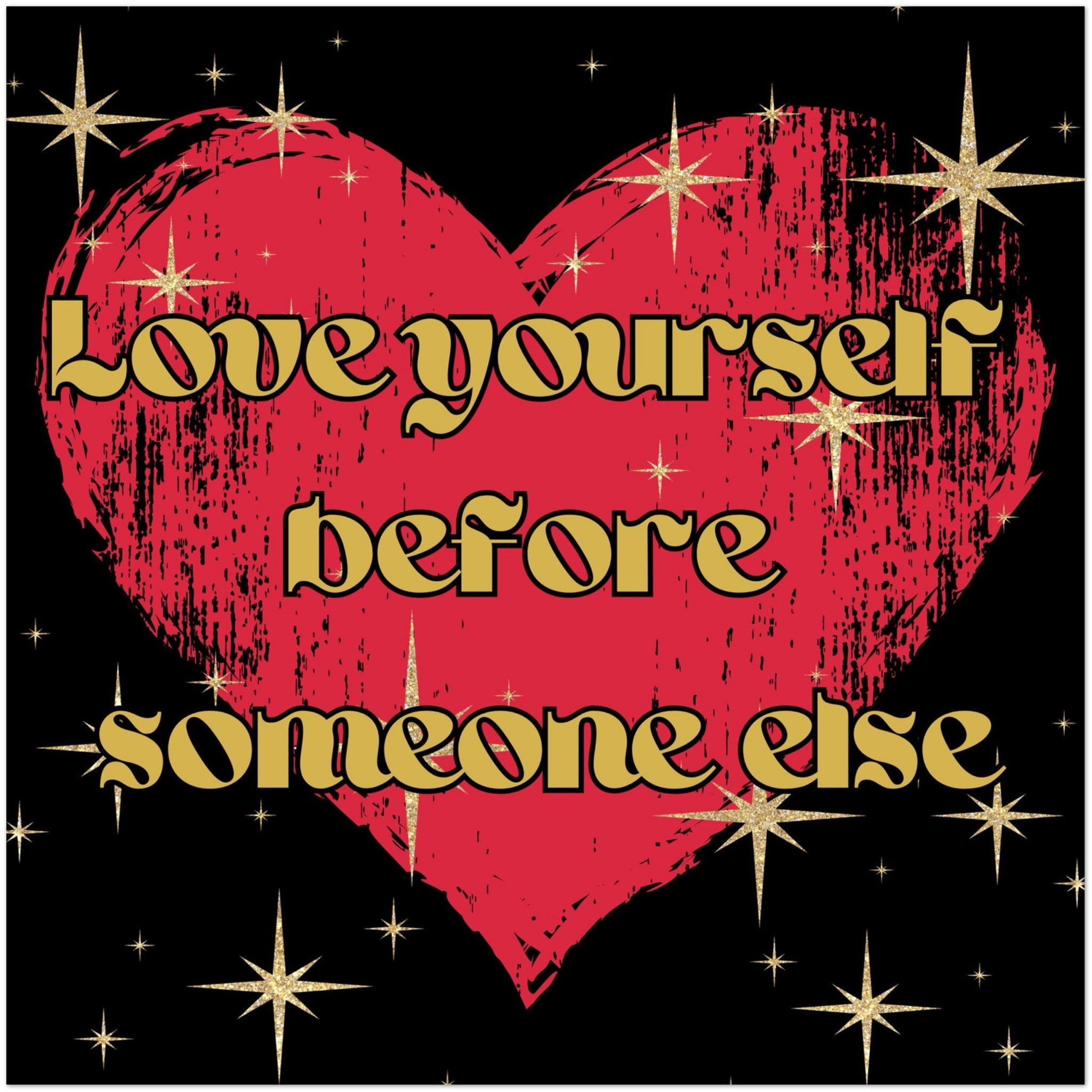 Why You Should Love Yourself Before You Love Someone Else