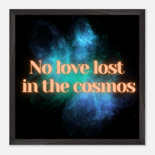 'No Love Lost' Giclée Print in Black Wooden Frame 30cm x 30cm Birdy & Bright 60.00