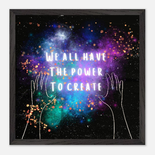 'Power to Create' Giclée Print in Black Wooden Frame 30cm x 30cm Birdy & Bright 60.00 GBP